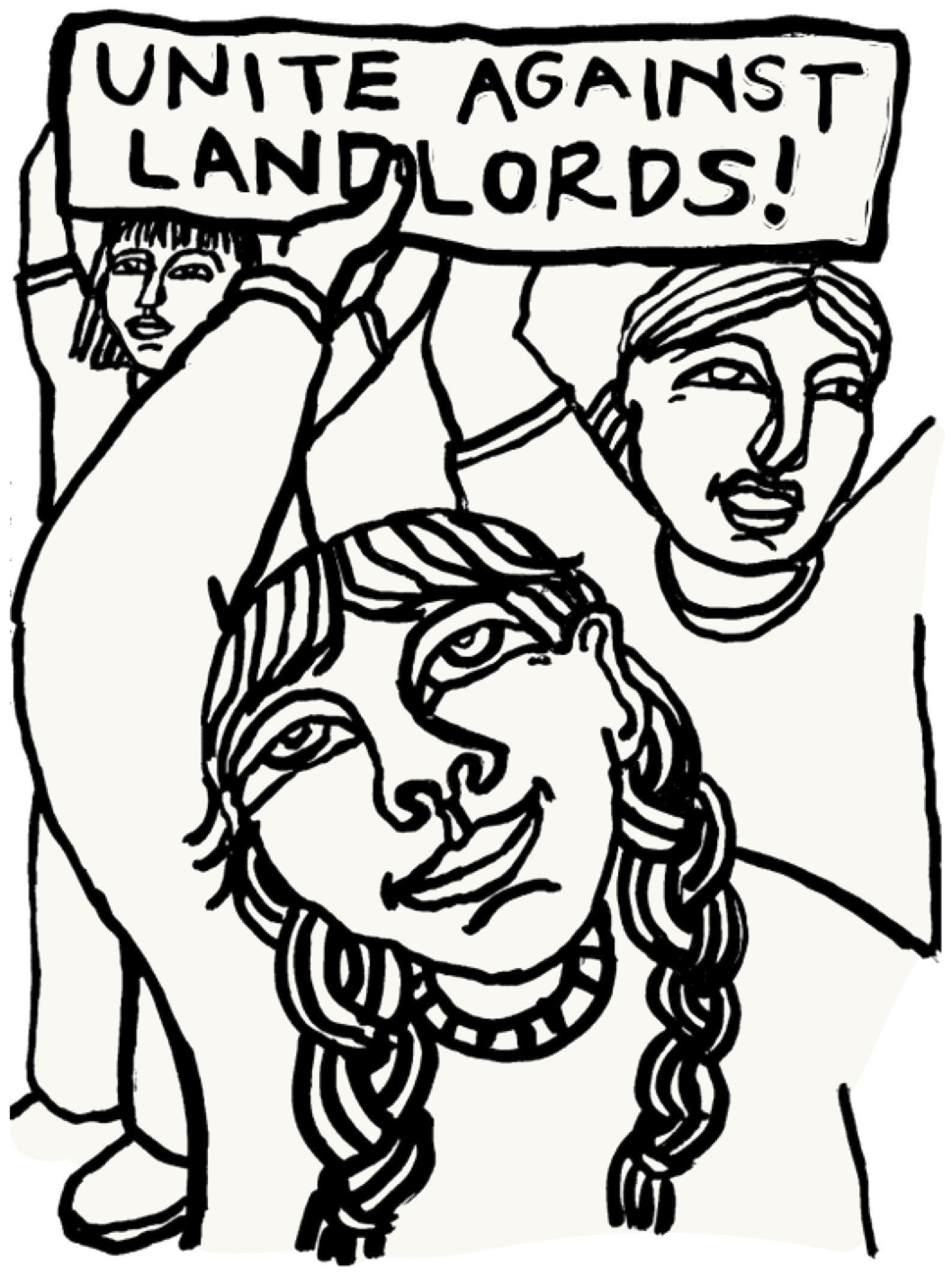 Black and white illustration of three protesters, one holding a sign that says, "Unite Against Landlords!"